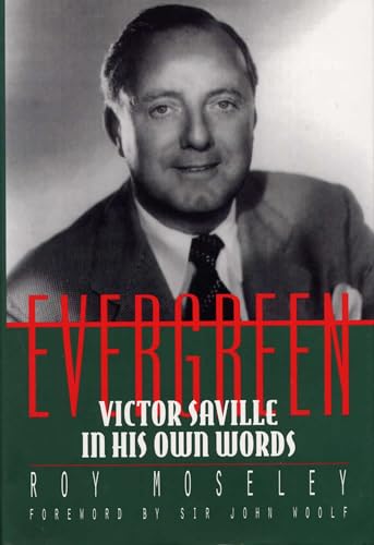 Evergreen: Victor Saville In His Own Words