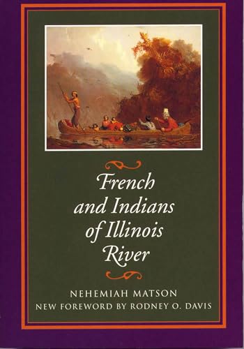 French and Indians of Illinois River (Shawnee Classics)