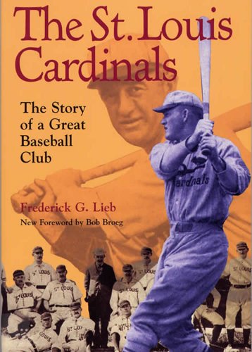 9780809323661: The St. Louis Cardinals: The Story of a Great Baseball Club