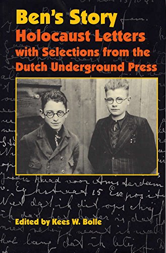 Stock image for Ben's Story: Holocaust Letters with Selections from the Dutch Underground Press for sale by Books of the Smoky Mountains