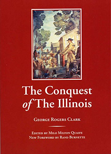 Imagen de archivo de The Conquest of the Illinois a la venta por ThriftBooks-Dallas