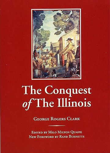 Stock image for The Conquest of the Illinois for sale by ThriftBooks-Dallas