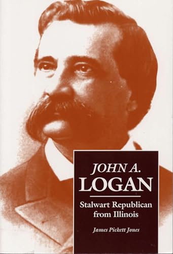 JOHN A LOGAN. Stalwart Republican From Illiniois.