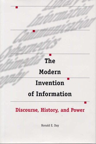 The Modern Invention of Information: Discourse, History and Power