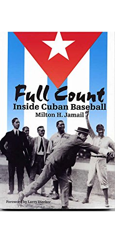 Beispielbild fr Full Count : Inside Cuban Baseball zum Verkauf von Better World Books