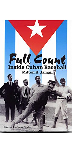Stock image for Full Count: Inside Cuban Baseball for sale by SecondSale