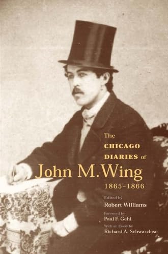 9780809324835: The Chicago Diaries of John M.Wing 1865-1866