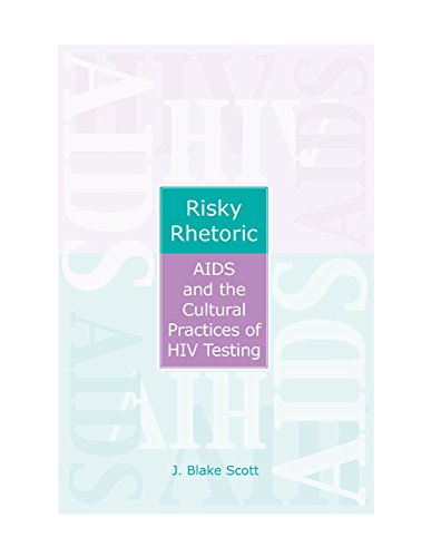 Stock image for Risky Rhetoric: AIDS and the Cultural Practices of HIV Testing for sale by ThriftBooks-Atlanta