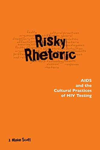 Stock image for Risky Rhetoric: AIDS and the Cultural Practices of HIV Testing for sale by GoldBooks