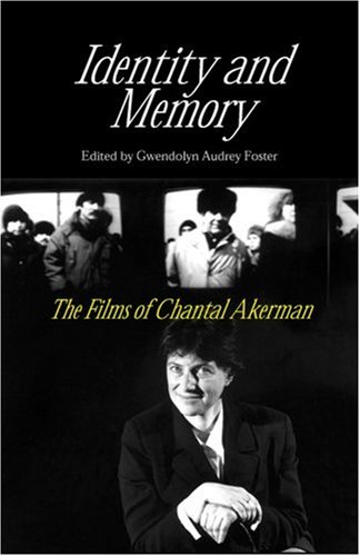 9780809325122: Identity and Memory: The Films of Chantal Akerman