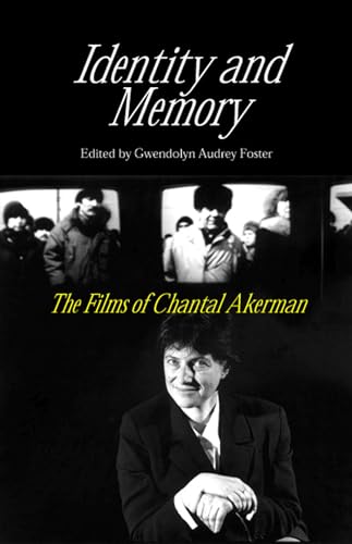 9780809325139: Identity and Memory: The Films of Chantal Akerman