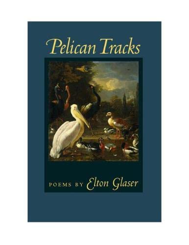 Beispielbild fr Pelican Tracks (Crab Orchard Award Series in Poetry) zum Verkauf von Powell's Bookstores Chicago, ABAA