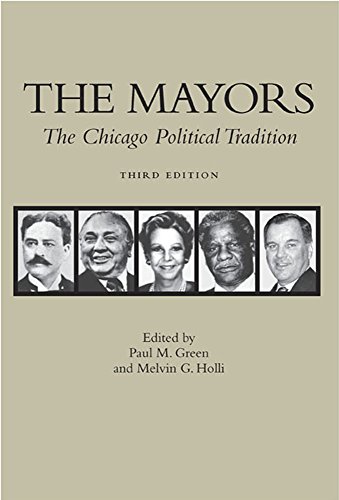 Imagen de archivo de The Mayors, 3rd Edition : The Chicago Political Tradition a la venta por Better World Books