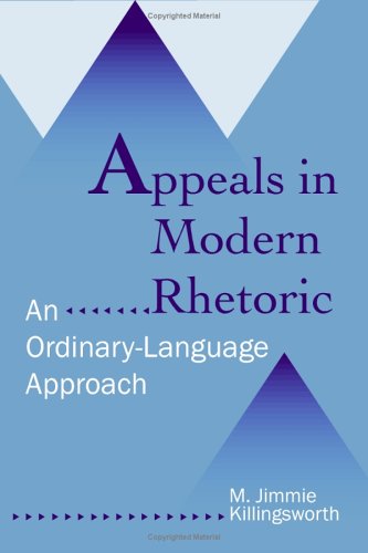 Stock image for Appeals in Modern Rhetoric: An Ordinary Language Approach for sale by HPB-Red