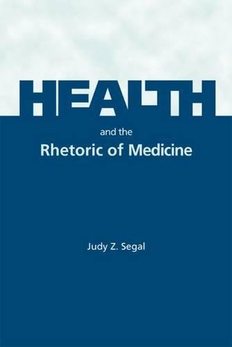 Beispielbild fr Health and the Rhetoric of Medicine zum Verkauf von HPB-Red