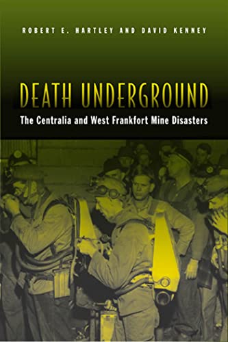 Stock image for Death Underground: The Centralia and West Frankfort Mine Disasters for sale by Read&Dream