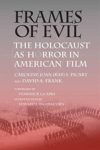 Stock image for Frames of Evil: The Holocaust as Horror in American Film. for sale by Henry Hollander, Bookseller