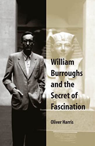 9780809327317: William Burroughs and the Secret of Fascination