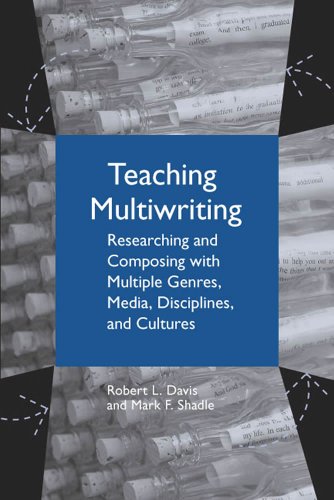Beispielbild fr Teaching Multiwriting : Researching and Composing with Multiple Genres, Media, Disciplines, and Cultures zum Verkauf von Better World Books