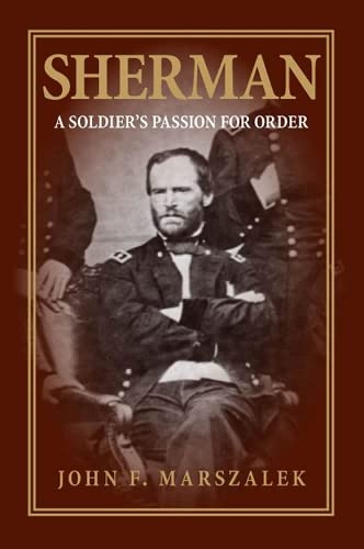 Beispielbild fr Sherman: A Soldier's Passion for Order zum Verkauf von ThriftBooks-Atlanta