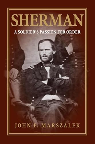 Imagen de archivo de Sherman: A Soldier's Passion for Order a la venta por SecondSale