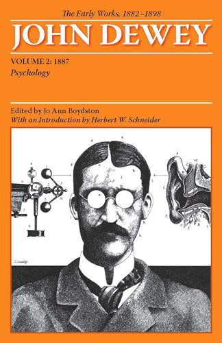 9780809327928: The Early Works of John Dewey, Volume 2, 1882 - 1898: Psychology, 1887 (Volume 2) (Collected Works of John Dewey)