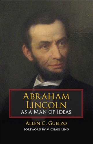 9780809328611: Abraham Lincoln as a Man of Ideas