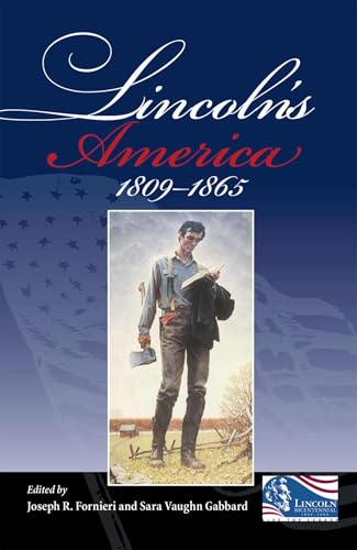 Imagen de archivo de Lincoln's America: 1809 - 1865 a la venta por BooksRun