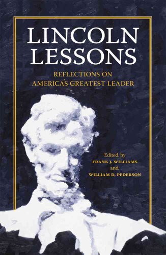 Beispielbild fr Lincoln Lessons: Reflections on America's Greatest Leader zum Verkauf von Ergodebooks