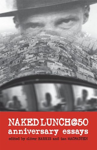 Imagen de archivo de Naked Lunch @ 50 a la venta por Blackwell's