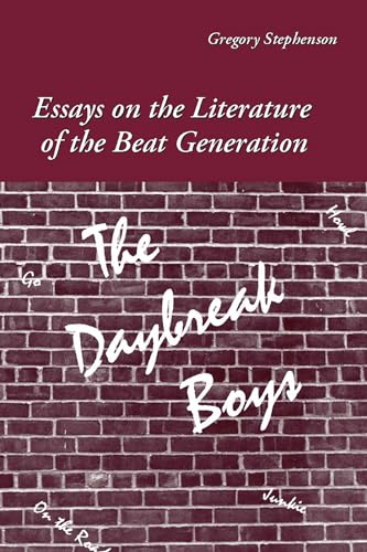 9780809329496: The Daybreak Boys: Essays on the Literature of the Beat Generation