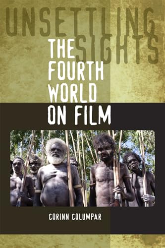 9780809329625: Unsettling Sights: The Fourth World on Film