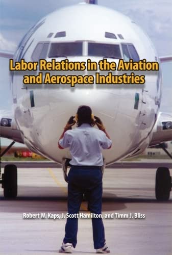 Beispielbild fr Labor Relations in the Aviation and Aerospace Industries zum Verkauf von BooksRun