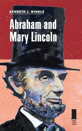 9780809330492: Abraham and Mary Lincoln (Comcise Lincoln Library)