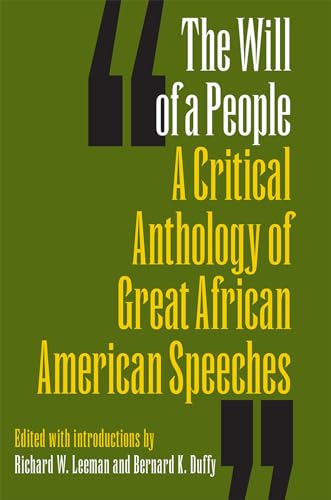 Beispielbild fr The Will of a People: A Critical Anthology of Great African American Speeches zum Verkauf von Indiana Book Company