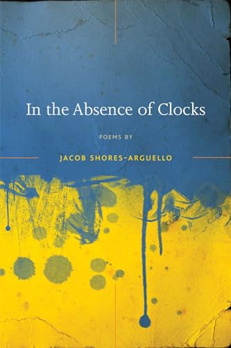 

In the Absence of Clocks Format: Paperback