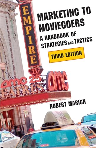 Beispielbild fr Marketing to Moviegoers: A Handbook of Strategies and Tactics, Third Edition zum Verkauf von ZBK Books