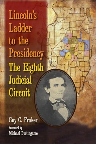 Imagen de archivo de Lincoln's Ladder to the Presidency: The Eighth Judicial Circuit a la venta por Your Online Bookstore