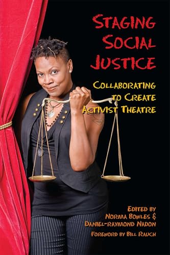 Stock image for Staging Social Justice: Collaborating to Create Activist Theatre (Theater in the Americas) for sale by SecondSale