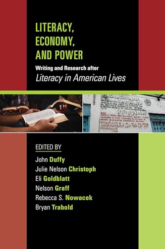 Imagen de archivo de Literacy, Economy, and Power: Writing and Research after "Literacy in American Lives" a la venta por BooksRun