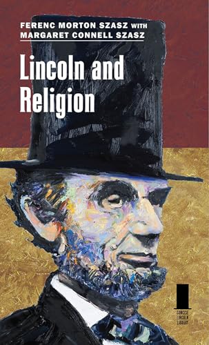 Stock image for Lincoln and Religion (Concise Lincoln Library) for sale by Books Unplugged