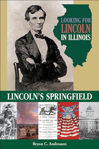 9780809333820: Looking for Lincoln in Illinois [Idioma Ingls]: Lincoln's Springfield