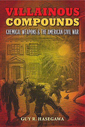 Stock image for Villainous Compounds: Chemical Weapons and the American Civil War for sale by Save With Sam