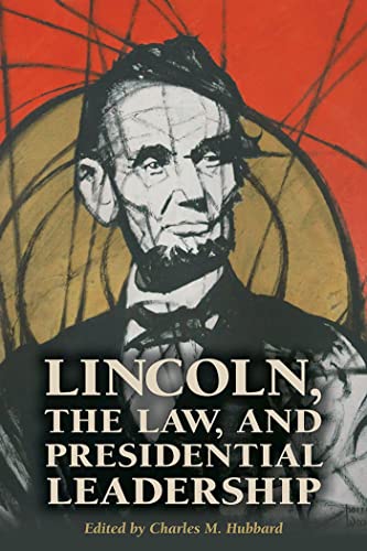 Beispielbild fr Lincoln, the Law, and Presidential Leadership zum Verkauf von Revaluation Books