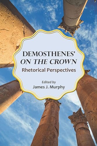 Stock image for Demosthenes' On The Crown Format: Paperback for sale by INDOO