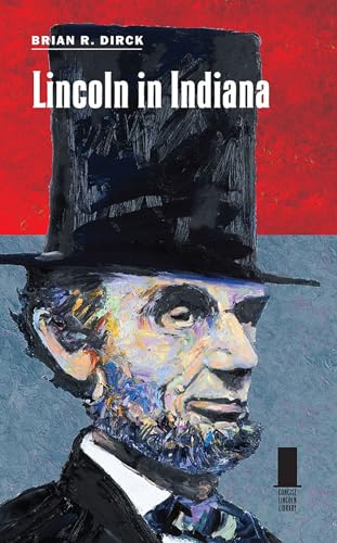 Stock image for Lincoln in Indiana (Concise Lincoln Library) for sale by HPB Inc.