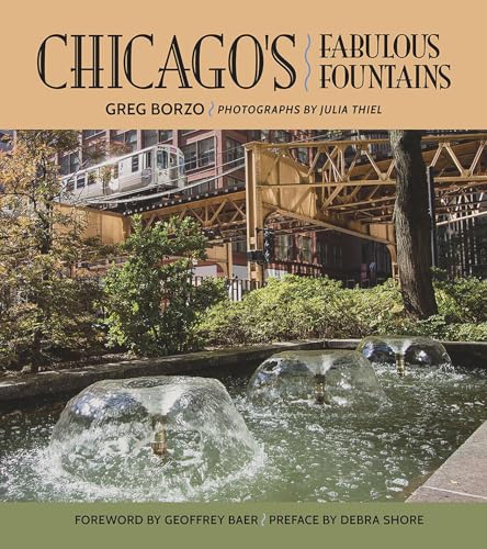 Stock image for Chicago's Fabulous Fountains for sale by Better World Books