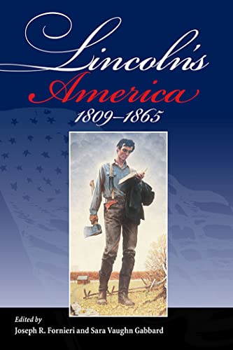 Stock image for Lincoln's America: 1809-1865 for sale by Revaluation Books