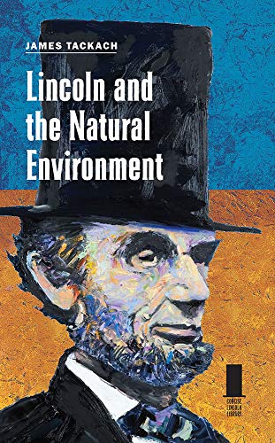 Stock image for Lincoln and the Natural Environment Format: Hardcover for sale by INDOO