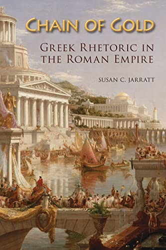 Beispielbild fr Chain of Gold: Greek Rhetoric in the Roman Empire zum Verkauf von Save With Sam